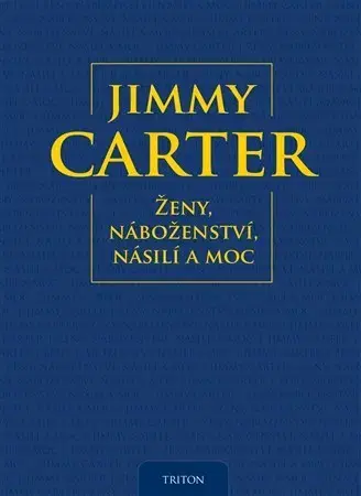 Eseje, úvahy, štúdie Ženy, náboženství, násilí a moc - Jimmy Carter