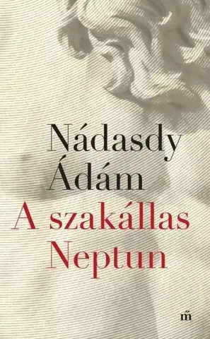 Svetová beletria A szakállas Neptun - Ádám Nádasdy