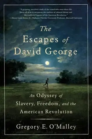 História The Escapes of David George - Gregory E. O'Malley