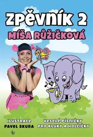 Hudba - noty, spevníky, príručky Zpěvník 2 Míša Růžičková - Míša Růžičková,Pavel Skura