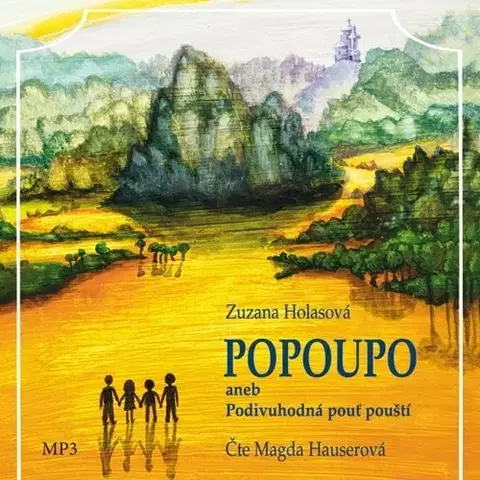 Duchovný rozvoj Paulínky Popoupo aneb Podivuhodná pouť pouští