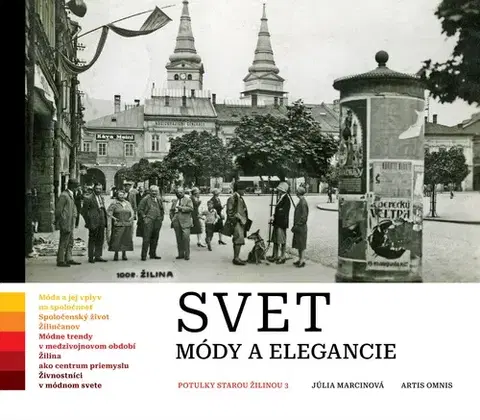 Slovenské a české dejiny Svet módy a elegancie - Júlia Marcinová