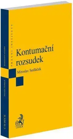 Právo ČR Kontumační rozsudek - Miroslav Sedláček