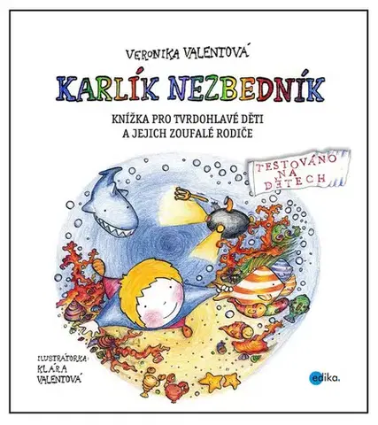 Pre predškolákov Sofinka Neplechová a Karlík Nezbedník - Veronika Valentová