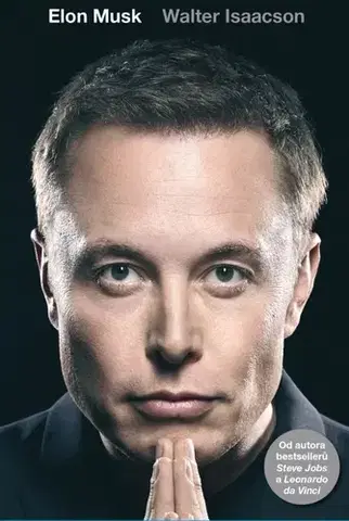 Veda, vynálezy Elon Musk - Walter Isaacson,Denisa Jahičová