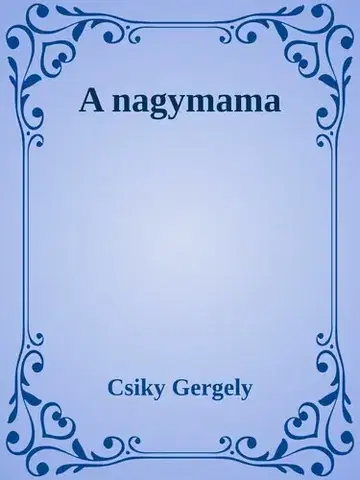 Svetová beletria A nagymama - Gergely Csiky