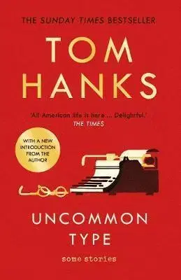 Svetová beletria Uncommon Type: Some Stories - Tom Hanks