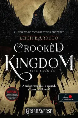 Sci-fi a fantasy Hat varjú 2: Crooked Kingdom - Bűnös birodalom (VP) - Leigh Bardugo,Robin Edina
