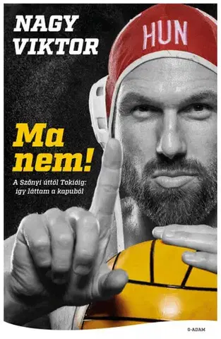 Šport - ostatné Ma nem! - Viktor Nagy