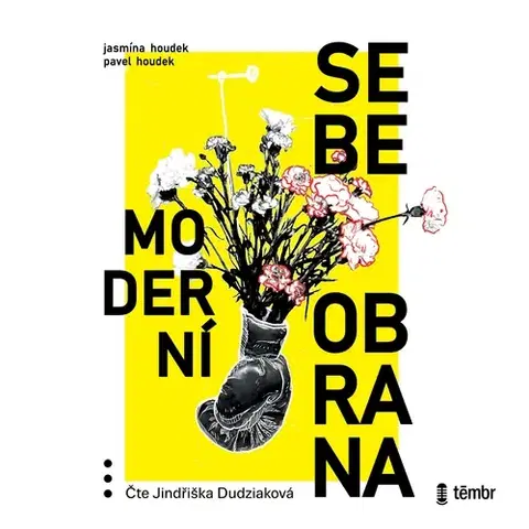Rozvoj osobnosti Témbr Moderní sebeobrana