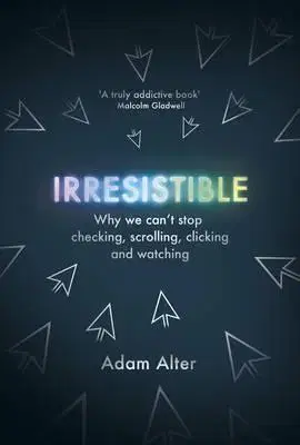 Odborná a náučná literatúra - ostatné Irresistible - Adam Alter