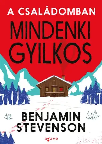 Detektívky, trilery, horory A családomban mindenki gyilkos - Benjamin Stevenson,Anna Orosz