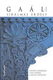 Pre deti a mládež Siralmas Erdély - Gaál Mózes