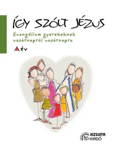 Náboženská literatúra pre deti Így szólt Jézus - José María Rodríguez Olaizola