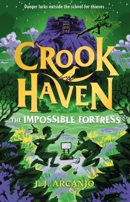 Dobrodružstvo, napätie, western Crookhaven 4: The Impossible Fortress - J. J. Arcanjo,Euan Cook