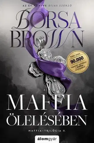 Erotická beletria A maffia ölelésében (bővített újrakiadás) - Borsa Brown