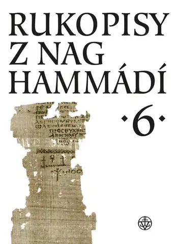 Umenie - ostatné Rukopisy z Nag Hammádí 6 - Wolf B. Oerter