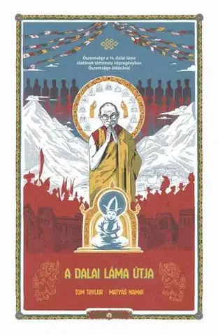 Komiksy A Dalai Láma útja - Tom Taylor,Matyáš Namai