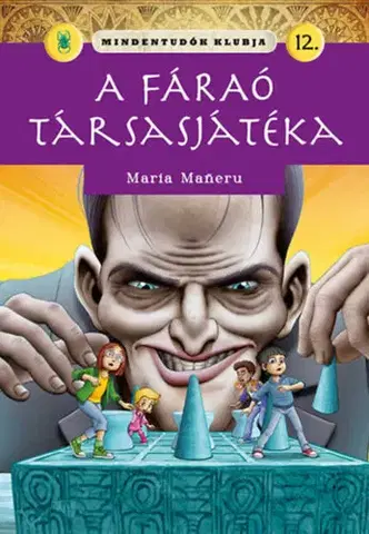 Dobrodružstvo, napätie, western Mindentudók klubja 12: A fáraó társasjátéka - Maria Maneruová