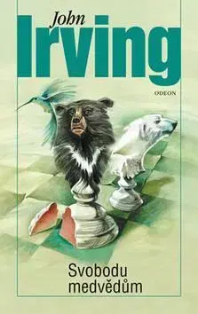 Svetová beletria Svobodu medvědům - 2.vydání - John Irving