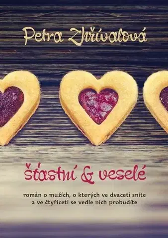 Romantická beletria Šťastní a veselé - Petra Zhřívalová