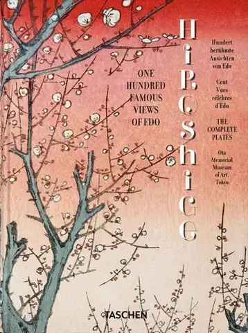Maliarstvo, grafika Hiroshige. One Hundred Famous Views of Edo, 45th Ed. - Lorenz Bichler,Melanie Trede