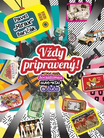 Odborná a populárno-náučná literatúra Vždy pripravený! - Pavel Hirax Baričák