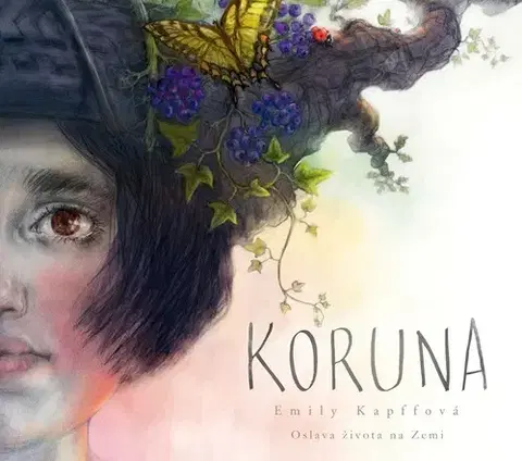 Rozprávky Koruna - Emily Kapffová,Jana Kantorová-Báliková