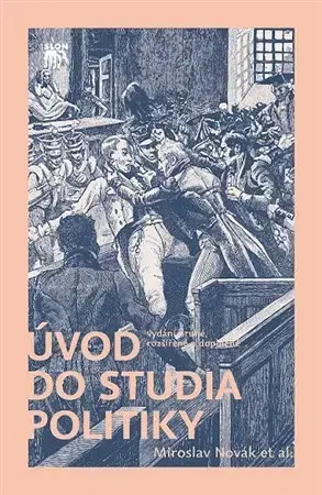 Politológia Úvod do studia politiky (2.vyd.) - Miroslav Novák