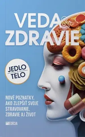 Zdravá výživa, diéty, chudnutie Veda a zdravie - Alžbeta Pňačeková,Iveta Grznárová