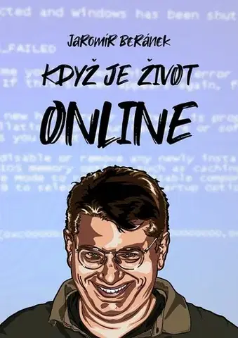 Humor a satira Když je život online - Jaromír Beránek