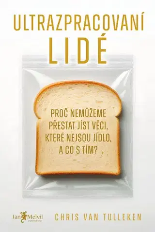 Rozvoj osobnosti Ultrazpracovaní lidé - Chris van Tulleken