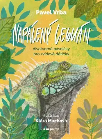 Pre deti a mládež - ostatné Napálený leguán - Pavel Vrba
