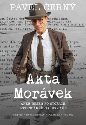 História - ostatné Akta Morávek - Pavel Černý