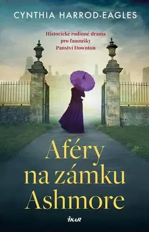 Historické romány Aféry na zámku Ashmore - Cynthia Harrod-Eagles