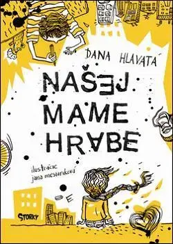Dobrodružstvo, napätie, western Našej mame hrabe - Dana Hlavatá,Jana Mesiariková