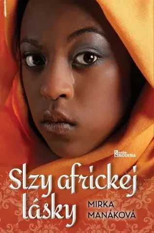 Romantická beletria Slzy africkej lásky - Mirka Manáková