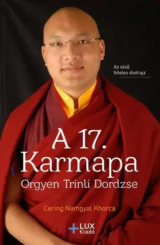 Biografie - ostatné A 17. karmapa - Orgyen Trinli Dordzse - Namgyal Khorca Cering