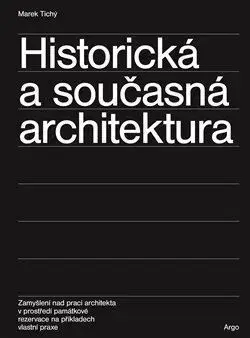 Architektúra Historická a současná architektura - Marek Tichý