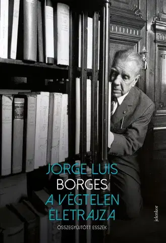 Literárna veda, jazykoveda A végtelen életrajza - Jorge Luis Borges
