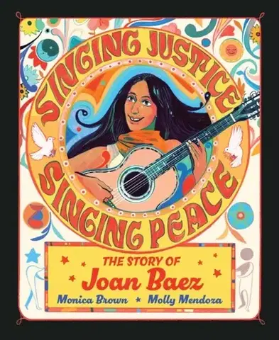 Leporelá, krabičky, puzzle knihy Singing Justice, Singing Peace - Monica Brown
