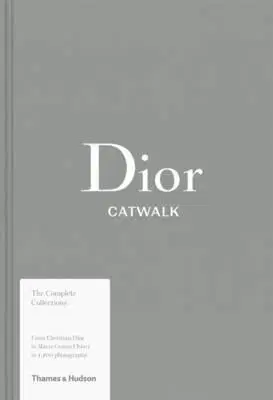 Krása, móda, kozmetika Dior Catwalk - Kolektív autorov