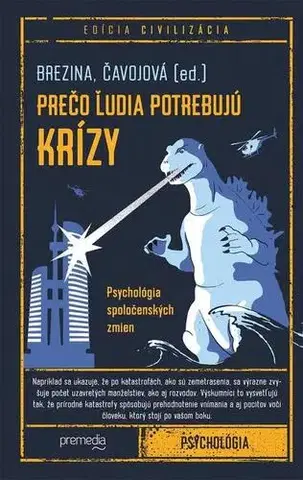 Psychológia, etika Prečo ľudia potrebujú krízy - Ivan Brezina,Vladimíra Čavojová