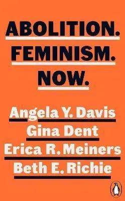 Sociológia, etnológia Abolition. Feminism. Now. - Kolektív autorov