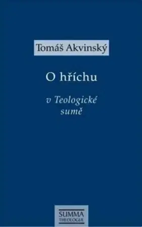 Filozofia O hříchu v Teologické sumě - Tomáš Akvinský