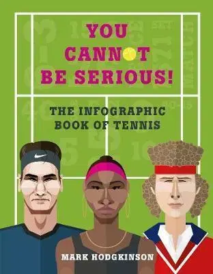 Tenis, golf The Infographic book of tennis - Mark Hodgkinson