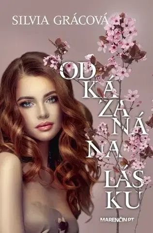 Slovenská beletria Odkázaná na lásku - Silvia Grácová