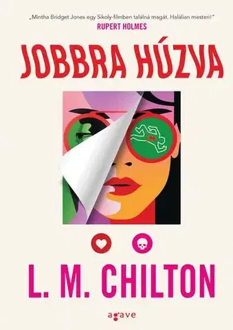 Detektívky, trilery, horory Jobbra húzva - L. M. Chilton