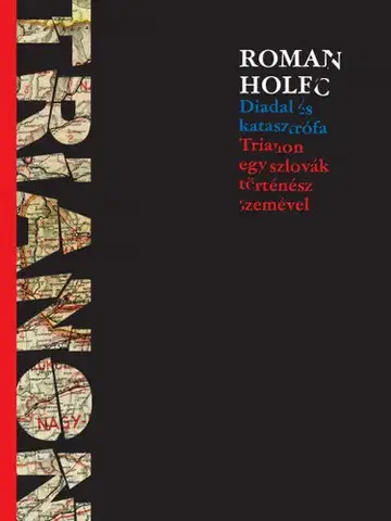 Svetové dejiny, dejiny štátov Diadal és katasztrófa - Roman Holec,Diána Marosz
