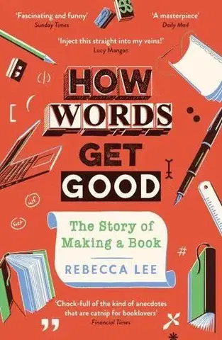 Literárna veda, jazykoveda How Words Get Good - Rebecca Lee